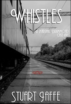 Whistles (Marshall Drummond Case Files, #15) (eBook, ePUB) - Jaffe, Stuart