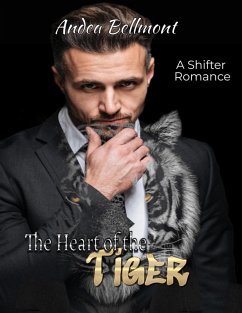 The Heart of the Tiger (eBook, ePUB) - Bellmont, Andrea