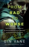 From Bad to Worse (eBook, ePUB)