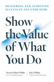 Show the Value of What You Do (eBook, ePUB)