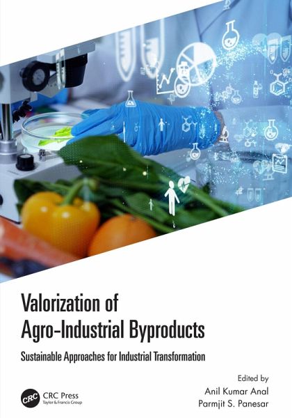 Valorization of Agro-Industrial Byproducts (eBook, ePUB) Valorization of Agro-Industrial Byproducts (eBook, ePUB)