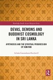 Devas, Demons and Buddhist Cosmology in Sri Lanka (eBook, PDF)