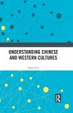 Understanding Chinese and Western Cultures (eBook, PDF)