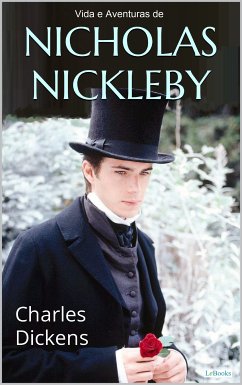 Vida e Aventuras de Nicholas Nickleby (eBook, ePUB) - Dickens, Charles