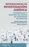 Metodologías de investigación jurídica : experiencias y desafíos del oficio de investigar en derecho (eBook, PDF)