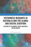 Vietnamese Migrants in Australia and the Global Digital Diaspora (eBook, ePUB)