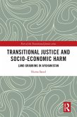 Transitional Justice and Socio-Economic Harm (eBook, ePUB)
