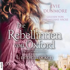 Unerschrocken / Die Rebellinnen von Oxford Bd.2 (MP3-Download) - Dunmore, Evie