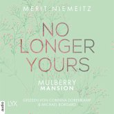 No Longer Yours / Mulberry Mansion Bd.1 (MP3-Download)