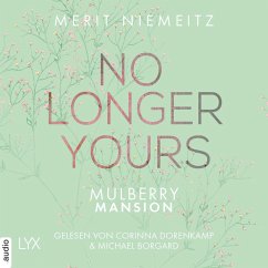 No Longer Yours / Mulberry Mansion Bd.1 (MP3-Download) - Niemeitz, Merit