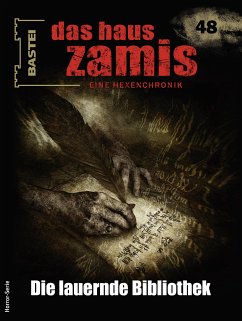Das Haus Zamis 48 (eBook, ePUB) - Silber, Rüdiger