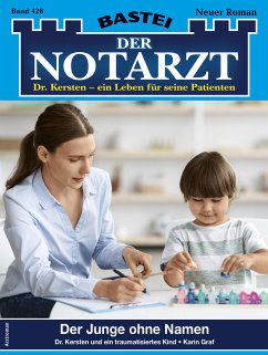 Der Notarzt 428 (eBook, ePUB) - Graf, Karin