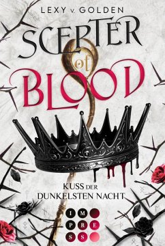 Kuss der dunkelsten Nacht / Scepter of Blood Bd.1 (eBook, ePUB) - v. Golden, Lexy