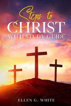 Steps to Christ (eBook, ePUB) - White, Ellen