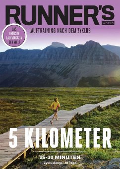 RUNNER'S WORLD 5 Kilometer unter 25-30 Minuten - Zykluslänge: 28 Tage (eBook, ePUB) - Runner`s World