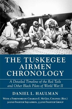 Tuskegee Airmen Chronology, The (eBook, ePUB) - Haulman, Daniel