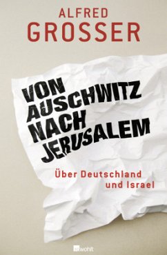 Von Auschwitz nach Jerusalem (Restauflage) - Grosser, Alfred