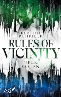 Rules of Vicinity - Neun Seelen (eBook, ePUB) - Ruhkieck, Kerstin