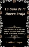 La Guía de la Nueva Bruja (eBook, ePUB)