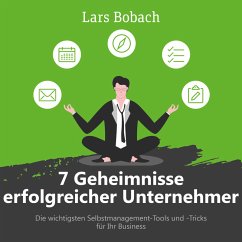 7 Geheimnisse erfolgreicher Unternehmer (MP3-Download) - Bobach, Lars