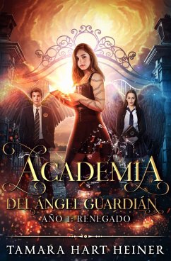 Cover Año 1: Renegado (Academia del Ángel Guardián, #1) (eBook, ePUB)