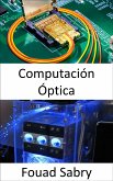 Computación Óptica (eBook, ePUB)