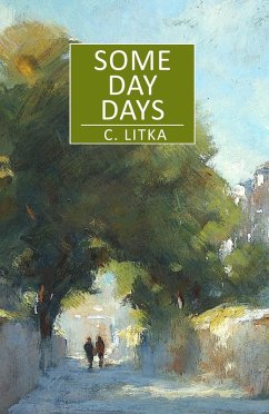 Some Day Days (eBook, ePUB) - Litka, C.
