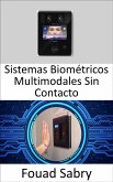 Sistemas Biométricos Multimodales Sin Contacto (eBook, ePUB)