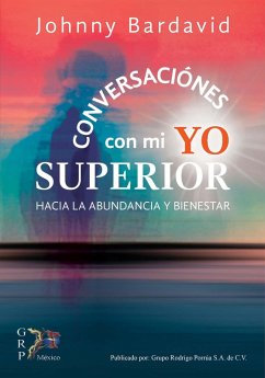 Conversaciones con mi yo superior (eBook, ePUB) - Bardavid, Johnny