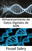 Almacenamiento de Datos Digitales de ADN (eBook, ePUB)