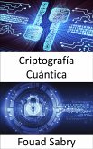 Criptografía Cuántica (eBook, ePUB)