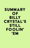 Summary of Billy Crystal's Still Foolin' 'Em (eBook, ePUB)