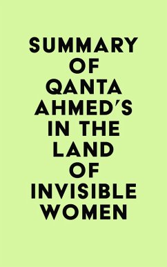 Cover Summary of Qanta Ahmed's In the Land of Invisible Women (eBook, ePUB)
