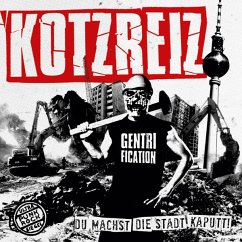 Du Machst Die Stadt Kaputt (Col.Vinyl) - Kotzreiz