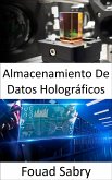 Almacenamiento De Datos Holográficos (eBook, ePUB)