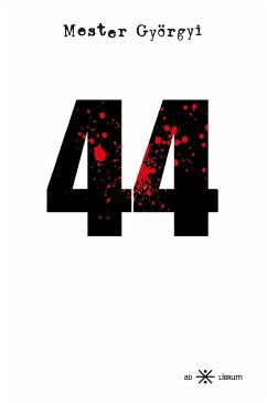 44 (eBook, ePUB) - Györgyi, Mester