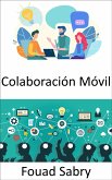 Colaboración Móvil (eBook, ePUB)