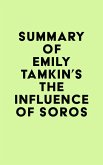 Summary of Emily Tamkin's The Influence of Soros (eBook, ePUB)