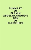 Summary of Elamin Abdelmahmoud's Son of Elsewhere (eBook, ePUB)