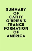 Summary of Cathy O'Brien's TRANCE Formation of America (eBook, ePUB)