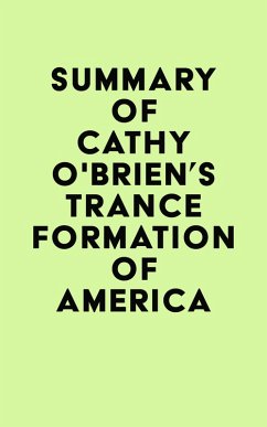 Cover Summary of Cathy O'Brien's TRANCE Formation of America (eBook, ePUB)