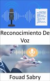 Reconocimiento De Voz (eBook, ePUB)