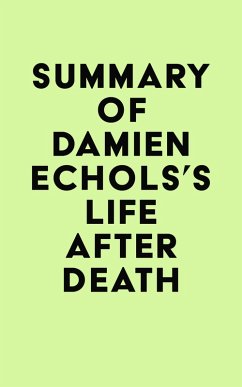 Summary of Damien Echols's Life After Death (eBook, ePUB) - IRB Media