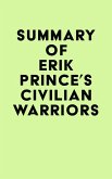 Summary of Erik Prince's Civilian Warriors (eBook, ePUB)