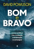 Bom e bravo (eBook, ePUB) Bom e bravo (eBook, ePUB)