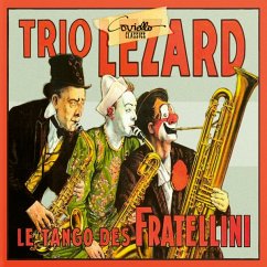 Le Tango De Fratinelli - Trio Lézard