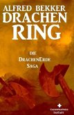 Die Drachenerde Saga 2: Drachenring (Alfred Bekker's Drachenerde Saga, #2) (eBook, ePUB)
