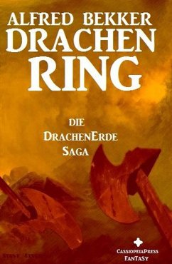 Die Drachenerde Saga 2: Drachenring (Alfred Bekker's Drachenerde Saga, #2) (eBook, ePUB) - Bekker, Alfred