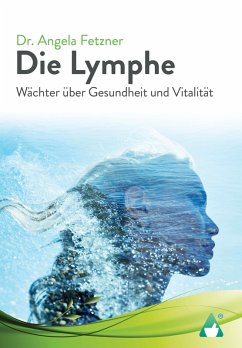 Die Lymphe (eBook, ePUB) - Fetzner, Angela