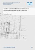 Reaktive Partikel aus Nickel und Aluminium als innovative Wärmequelle für die Fügetechnik (eBook, PDF)